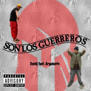 SON LOS GUERREROS (Explicit)