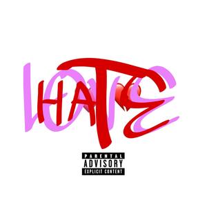 Love & Hate (Explicit)