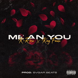 Me an You (Explicit)