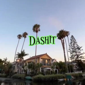 Dashit (Freestyle) (Explicit)