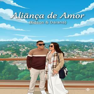 Aliança de Amor (Edson & Daiana)