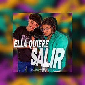 Ella Quiere Salir (Explicit)