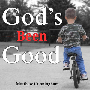 God's Been Good