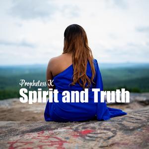 Spirit and Truth (I'm Bowing Down)