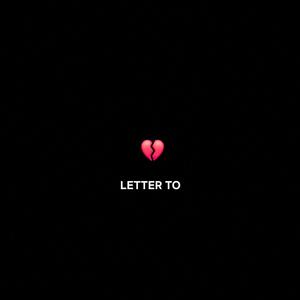 LETTER TO... (Radio Edit) [Explicit]