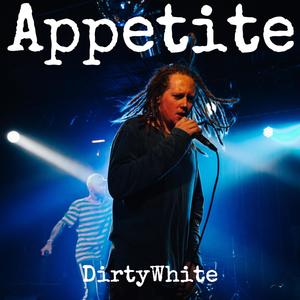 Appetite (Explicit)