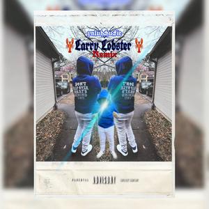 Larry Lobster (Remix|Explicit)