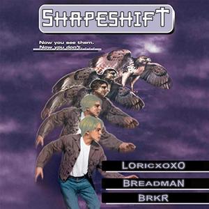 SHAPESHIFT (feat. BREADMAN & BRKR.) (Explicit)