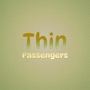 Thin Passengers