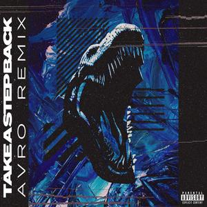 Take a Step Back (feat. XO LU) [AVRO Remix] [Explicit]