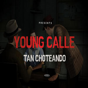 TAN CHOTEANDO YOUNG CALLE