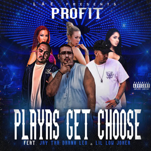 Playas Get Choose (Explicit)