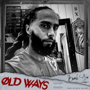 Old Ways (feat. Dub-T) [Explicit]