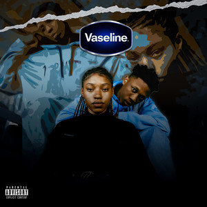 Vaseline (Explicit)