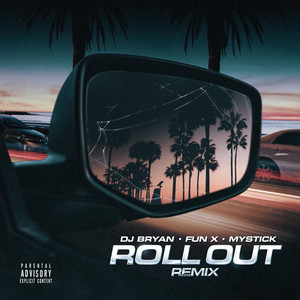 Roll out (Remix) [Explicit]