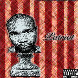 Patriot (Explicit)