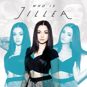 Who Is Jillea (Explicit)