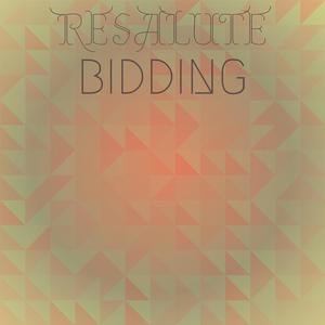Resalute Bidding
