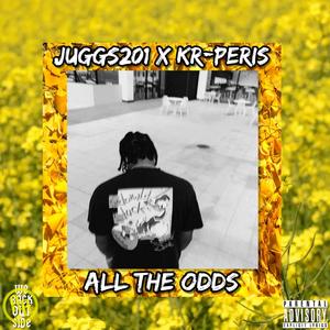 All The Odds (feat. KR-Peris) (Explicit)
