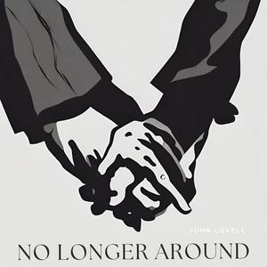 No Longer Around