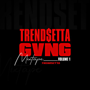 Trendsetta Gvng, Vol. 1 (Explicit)