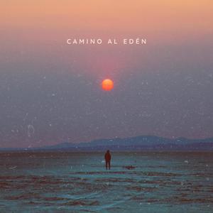 CAMINO AL EDÉN (Explicit)