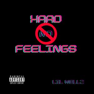 Hard Feelings (Explicit)