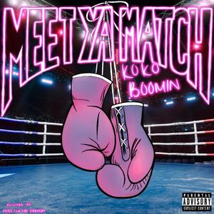 MEET YA MATCH (Explicit)