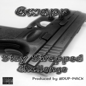 Stay Strapped Challenge (Explicit)