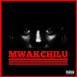 Mwakchilu (Explicit)