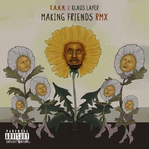 Makin' Friends (Explicit)