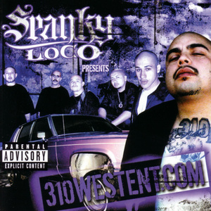 Spanky Loco Presents 310Westent.com