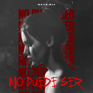 Mayo 214 - NO PUEDE SER