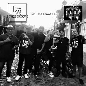 Mi Desmadre (Explicit)