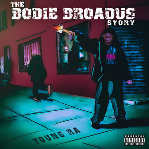 The Bodie Broadus Story (Explicit)