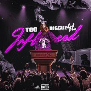 Too Influenced (Explicit)