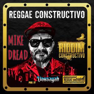 Reggae Constructivo (feat. Mike Dread)