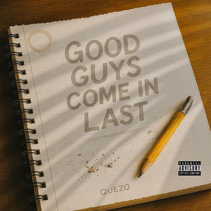 Good Guys Come in Last (Explicit)