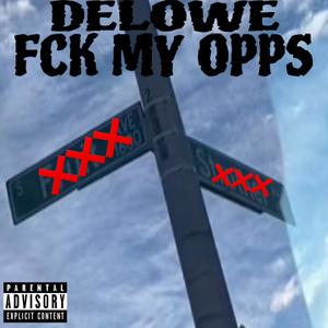 FCK MY OPPS (Explicit)