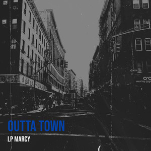 Outta Town (Explicit)