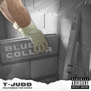 Blue Collar (feat. The Hicks) (Explicit)