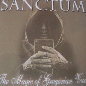 Sanctum - The magic of Gregorian Voices