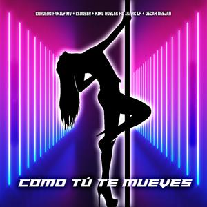 Como Tú Te Mueves (feat. Isaac LP & Oscar Deejay)