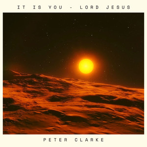 It Is You - Lord Jesus