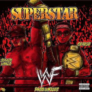 Superstar (feat. Ceaese) (Explicit)