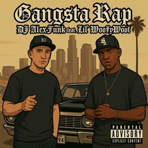 Gangsta Rap (Explicit)