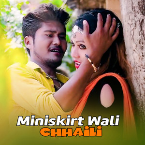 Miniskirt Wali Chhaili