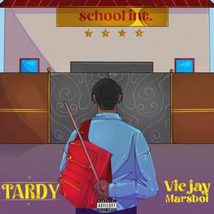 TARDY (Explicit)