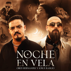 Obed Hernandez - Noche En Vela