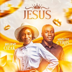 Jesus (feat. Minister Cyrus)